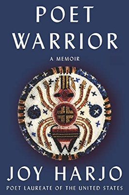 gafencu picks international literacy day book reads_poet warrior by joy harjo